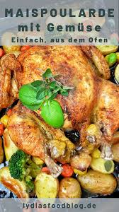 Ganzes Hahnchen Poularde Aus Dem Ofen Rezept In 2020 Ganzes Hahnchen Rezepte Einfache Gerichte