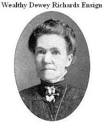 Wealthy Dewey Richards Ensign (1860-1934)