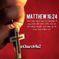 Matthew 16 24 Then Said Jesus Unto His Disciples If Any Man Will Come After Me Let Him Deny Himself And Take Up His Cross And Follow Me Matthew 16 24 Disciple Let It Be