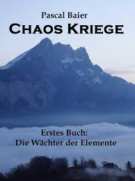 Nicht gewaltlosigkeit, sondern taktische überlegung. Chaos Kriege Erstes Buch Die Wachter Der Elemente Teil 1 German Edition Kostenlose Bucher Books Online Lesen Von Pascal Baier