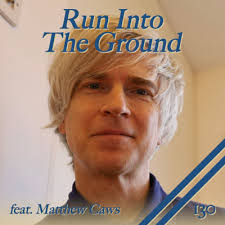 130. Lunapark feat. Matthew Caws by Run Into The Ground
