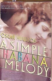 OSCAR HIJUELOS A Simple Habana Melody (Taschenbuch) (US IMPORT) EUR 18,03