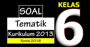 Ulangan atau penilaian harian dilaksanakan setiap akhir subtema. Soal Tematik Kelas 6 Dan Kunci Jawaban Revisi 2018 Lengkap
