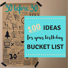 Best 30th birthday gift ideas for him & her 30 Before 30 100 Ideas For Your Birthday Bucket List Let S Live And Learn
