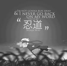 Naruto S Ninja Way Naruto Naruto Quotes Anime Naruto