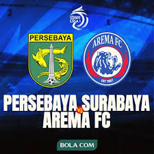 PERSEBAYA VS AREMA FC