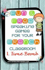 Fun Speaking Games For Your French Classroom Time Bomb For French Immersion French Classroom French Speaking Activities Speaking Games