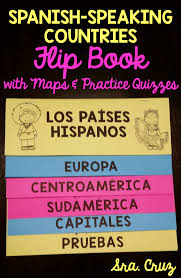 You should know that spanish is also spoken in small communities in other european countries like united kingdom, france, italy, and germany, though they are being spoken in small communities which we believe it is by native speakers, although these countries which are mentioned above, spain is being recorded as the only country which spanish is being spoken officially, as in the case of germany they speak german there and others. Spanish Speaking Countries Flip Book With Maps Practice Quizzes How To Speak Spanish Spanish Speaking Countries Spanish Classroom Activities
