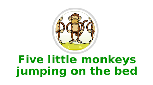 No little monkeys jumping on the bed none fell off and bumped his head so momma called the doctor and the doctor said put those monkeys back in bed! Five Little Monkeys Jumping On The Bed Bbc Teach