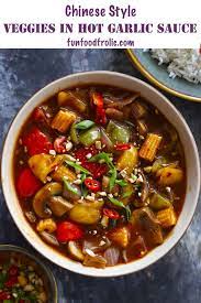 Vegetables In Hot Garlic Sauce Chinese Gravy Fun Food Frolic Recipe Vegetarian Chinese Recipes Veg Recipes Indian Food Recipes Vegetarian