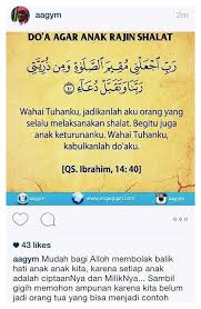 Nah, selain mendoakan agar anak rajin sholat, anda pun bisa mendidiknya dengan beberapa tips. Doa Agar Anak Rajin Solat Sembahyang Doa Kekuatan Doa