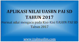 Maybe you would like to learn more about one of these? Aplikasi Nilai Uasbn Pai Sd Tahun 2017 Dokumen Kurikulum 2013 Revisi Terbaru