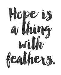 Inspirational Printable Hope Is A Thing With Feathers Digital Download Inspirational Quotes Hope Quotes Inspirational Quotes Feather Quotes