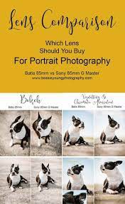 Batis 85mm Lens Vs Sony 85mm G Master Lens Lens Comparison Bessie Young Photography Best Camera For Photography Photography Gear 85mm Lens