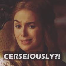 Cerseiously Game Of Thrones Cersei Hbo Game Of Thrones Game Of Thrones Facts
