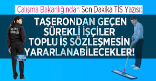 Check spelling or type a new query. Calisma Bakanligindan Son Dakika Yazisi Taserondan Gecen Surekli Isciler Toplu Is Sozlesmesin Yararlanabilecekler