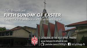 It is situated at green lane, penang. 5th Sunday Of Easter 2 May 2021 Adoration Of The Blessed Sacrament 10 30am Mass 11am Youtube