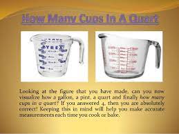 The us liquid quart equals 57.75 cubic inches, which is exactly equal to 0.946352946 liters. How Many Cups In A Quart