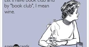 Someecards Com Book Club Quote Family Quotes Funny Wine Book Club