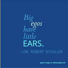Pin By Amy Reijntjes On Quotes Inspirational Quotes About Fears Ego Big Ego Interesting Quotes