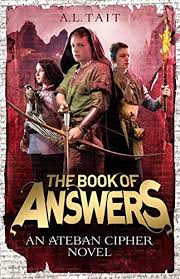 The Book of Answers (Ateban Cipher #2) by A.L. Tait
