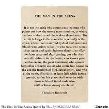 This makes living in a carefully edited, overproduced and photoshopped world very dangerous. ― brené brown. 14 Man In The Arena Ideas Arena Man Roosevelt Quotes