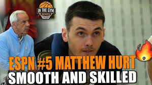 ESPN #5 Matthew Hurt IS SMOOTH AND SKILLED