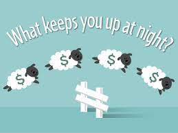 What Keeps You Up At Night