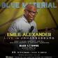 Emile Alexander - Blue Material - LIVE in event image