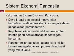 Sistem inilah yang masih berlaku di indonesia. Sistem Ekonomi Indonesia Oleh Rino Desanto W Tlp