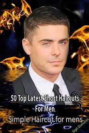 Short haircuts can include anything from a couple of millimeters up to a couple of inches long. 50 Top Latest Short Haircuts For Men Simple Haircut For Mens Kindle Edition By Damasta Sigit Children Kindle Ebooks Amazon Com