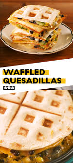 Waffled Quesadillas Are Absolutely Genius Recipe Waffle Maker Recipes Waffle Iron Recipes Quesadilla
