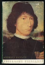 Banach, Zbierajmy pieniądze