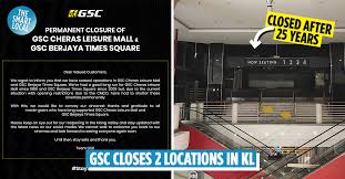 Gsc berjaya times square is a cinema based in jalan imbi, kuala lumpur. Gsc Is Closing Its Cheras Leisure Mall Berjaya Times Square Branches