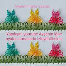 1 810 Begenme 17 Yorum Instagram Da Aysenin Igne Oyalari Aysenin Igne Oyalari 25 Resimdeki Oyanin Yapilisini Youtube Aysenin I Oya Boncuk Oya Ornekleri