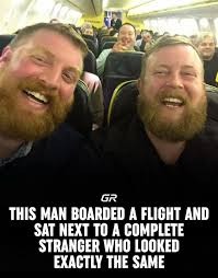 This incredible coincidence shows how small the world can be. A man boarded  a flight only to discover his seatmate looked exactly like him. With  matching beards, smiles, and features, they appeared