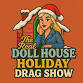 The Real Doll House Holiday Drag Show event image