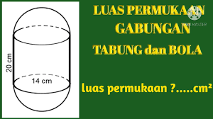 Soal sudah dilengkapi dengan kunci jawaban serta pembahasan. Luas Permukaan Gabungan Tabung Dengan Bola Youtube