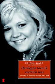Het begon toen ik 14 was (Dutch Edition) by Elissa Wall