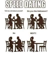 Using the right questions to know each date. 25 Best Memes About Speed Dating Speed Dating Memes