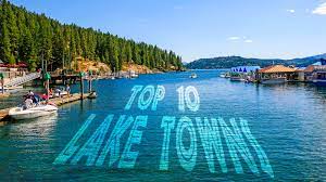 Top 10 Lake Towns 2018 Waterfront Retreats At Affordable Prices