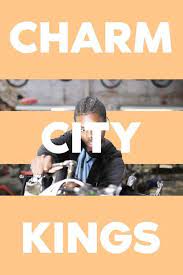 Charm City Kings 2020 Filmaffinity
