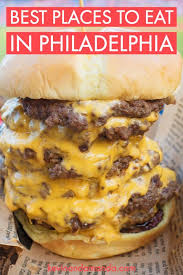 The Absolute Best Places To Eat In Philadelphia This List Will Make Sure Ever Philadelphia Restaurants Philadelphia Food Restaurants Best Food In Philadelphia