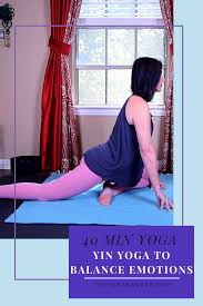 Yin Yoga To Balance Emotions Yin Yoga Yin Yoga Sequence Emotions