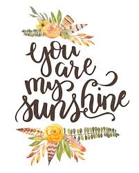 I think of you and all the fun we have had all these years and i hope this friendship continues as long as i live. You Are My Sunshine Lettered Print Hand Lettered Print You Are My Sunshine Sunshine Quotes