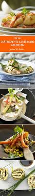 Diatrezepte Unter 400 Kalorien Rezepte Gesunde Rezepte Kalorienarmes Essen