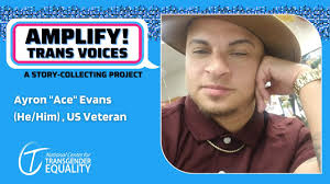 AMPLIFY! Trans Voices: Ayron "Ace" Evans