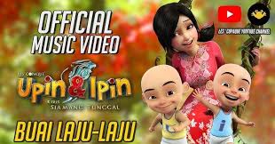 Upin dan ipin inilah dia kembar seiras itu biasa upin dan ipin ragam aksinya kau disenangi siapa jua. Lirik Lagu Buai Laju Laju Ost Upin Ipin Keris Siamang Tunggal Ernie Zakri Aku Sis Lin