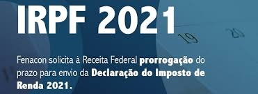 Declarar o ir 2021 quanto antes é melhor. Fenacon Solicita A Receita Prorrogacao Do Prazo De Entrega Da Declaracao Do Imposto De Renda 2021 Contabilidade Na Tv