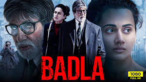 Badla 2019 Movie: A Thrilling Tale of Revenge and Suspense"